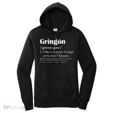 Gringon Greengon Like A Regular Gringo Pero Mas Chingon Women's Hoodie