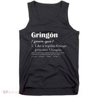 Gringon Greengon Like A Regular Gringo Pero Mas Chingon Tank Top thumb 0