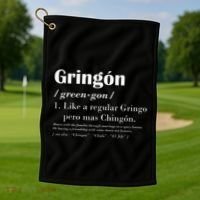 Gringon Greengon Like A Regular Gringo Pero Mas Chingon Golf Towel thumb 1