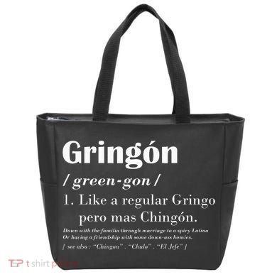 Gringon Greengon Like A Regular Gringo Pero Mas Chingon Tote Bag