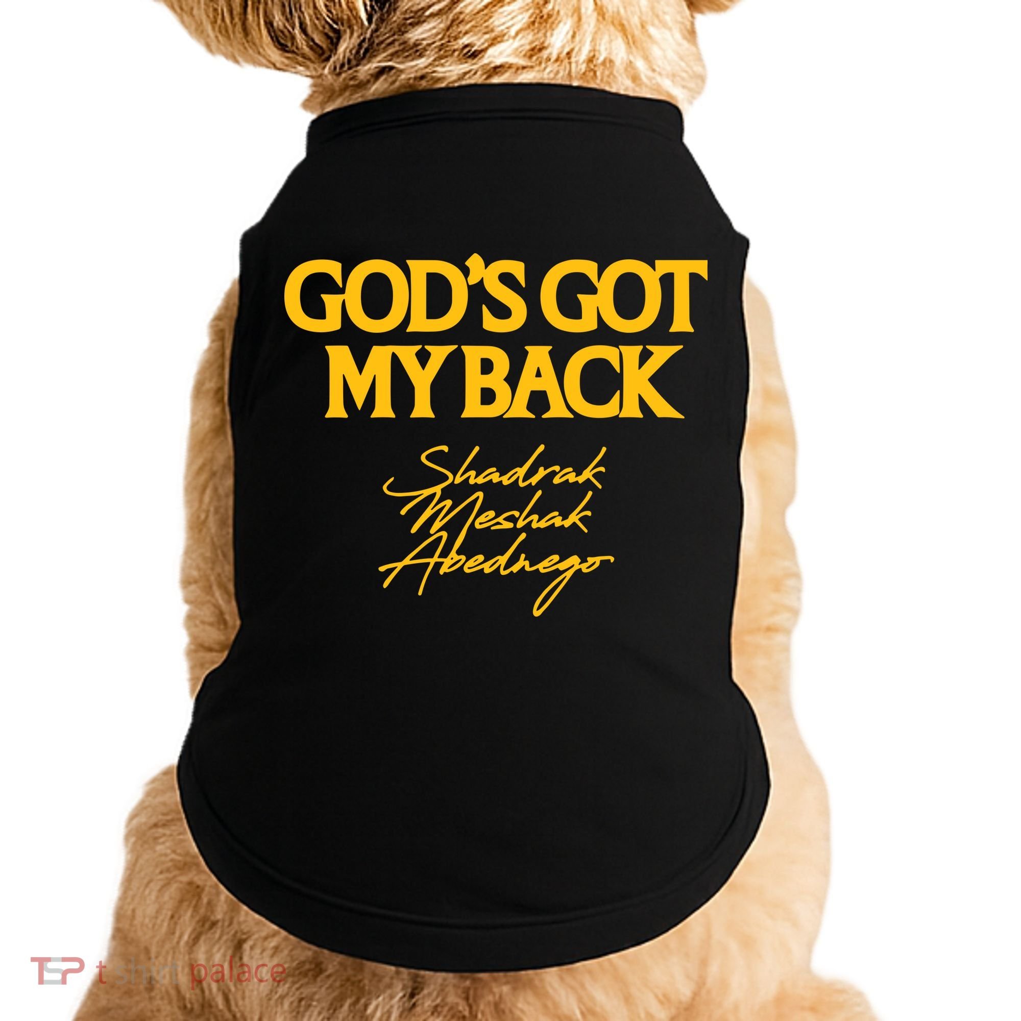 God’S Got My Back Shadrach Meshach Abednego Doggie Tank