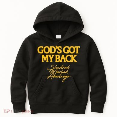 God’S Got My Back Shadrach Meshach Abednego Kids Hoodie