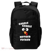 Gobble Gobble Motherfucker Turkey Thanksgiving Day Backpack thumb 0