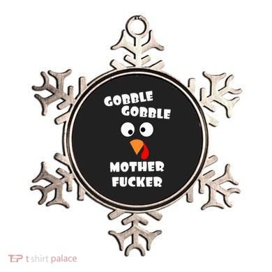 Gobble Gobble Motherfucker Turkey Thanksgiving Day Ornament