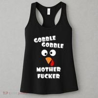Gobble Gobble Motherfucker Turkey Thanksgiving Day Women's Tank Top thumb 3