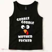 Gobble Gobble Motherfucker Turkey Thanksgiving Day Tank Top thumb 2