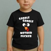 Gobble Gobble Motherfucker Turkey Thanksgiving Day Toddler T-Shirt thumb 2