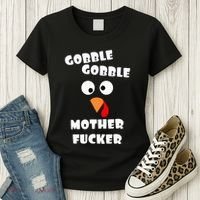 Gobble Gobble Motherfucker Turkey Thanksgiving Day Women's T-Shirt thumb 3