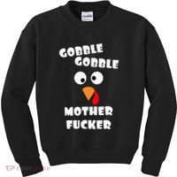 Gobble Gobble Motherfucker Turkey Thanksgiving Day Kids Sweatshirt thumb 0