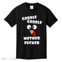 Gobble Gobble Motherfucker Turkey Thanksgiving Day Kids T-Shirt thumb 0