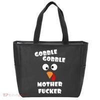 Gobble Gobble Motherfucker Turkey Thanksgiving Day Tote Bag thumb 0