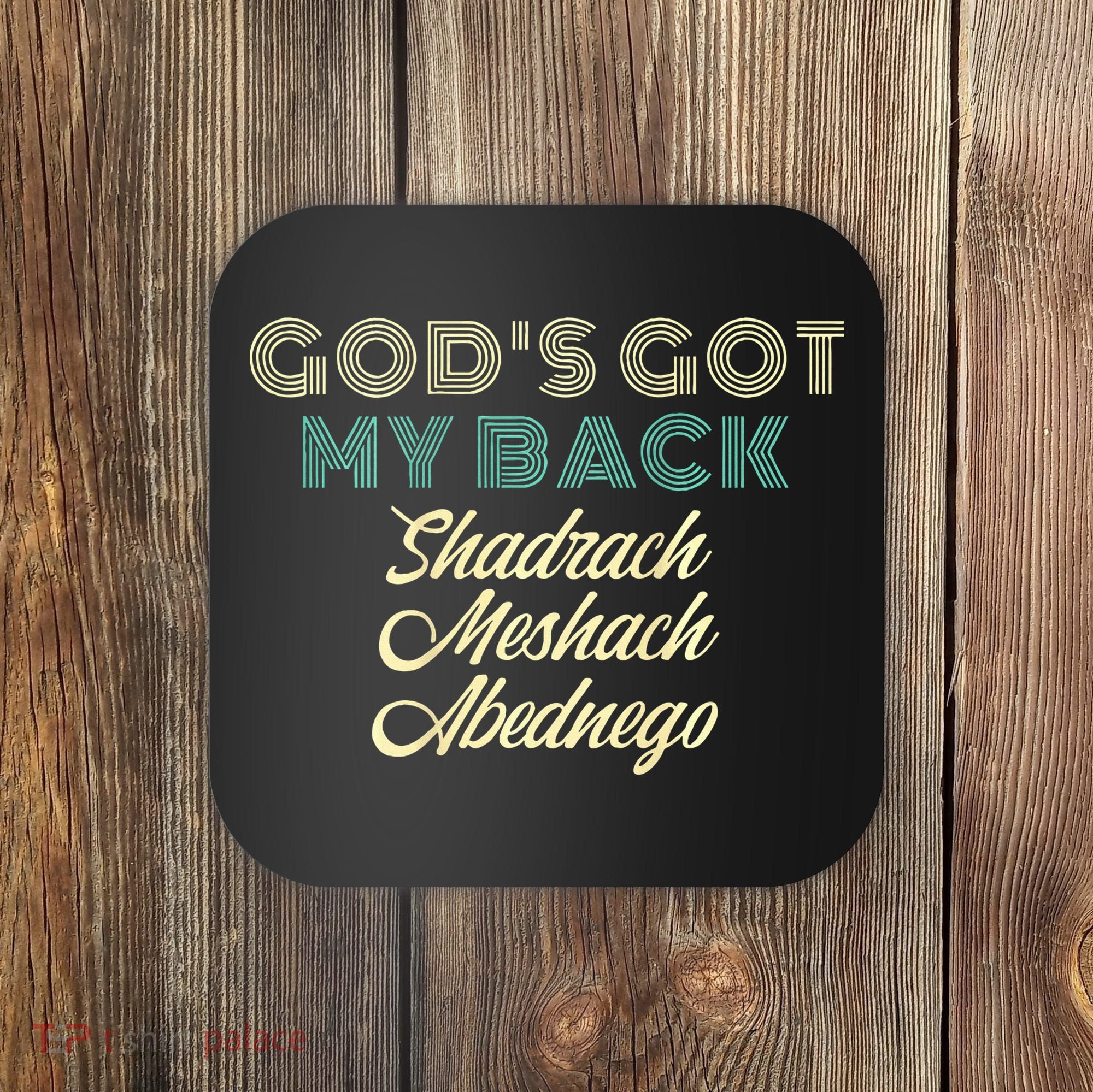 GodS Got My Back Coaster