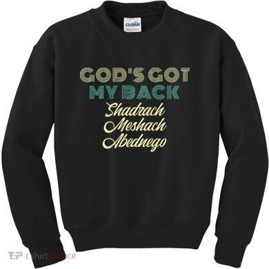 GodS Got My Back Kids Sweatshirt