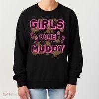 Girl Gone Muddy Funny Mud Run Racing For A Mudding Mudder Women's Sweatshirt thumb 0