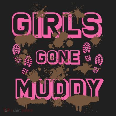 Girl Gone Muddy Funny Mud Run Racing For A Mudding Mudder Women's Sweatshirt