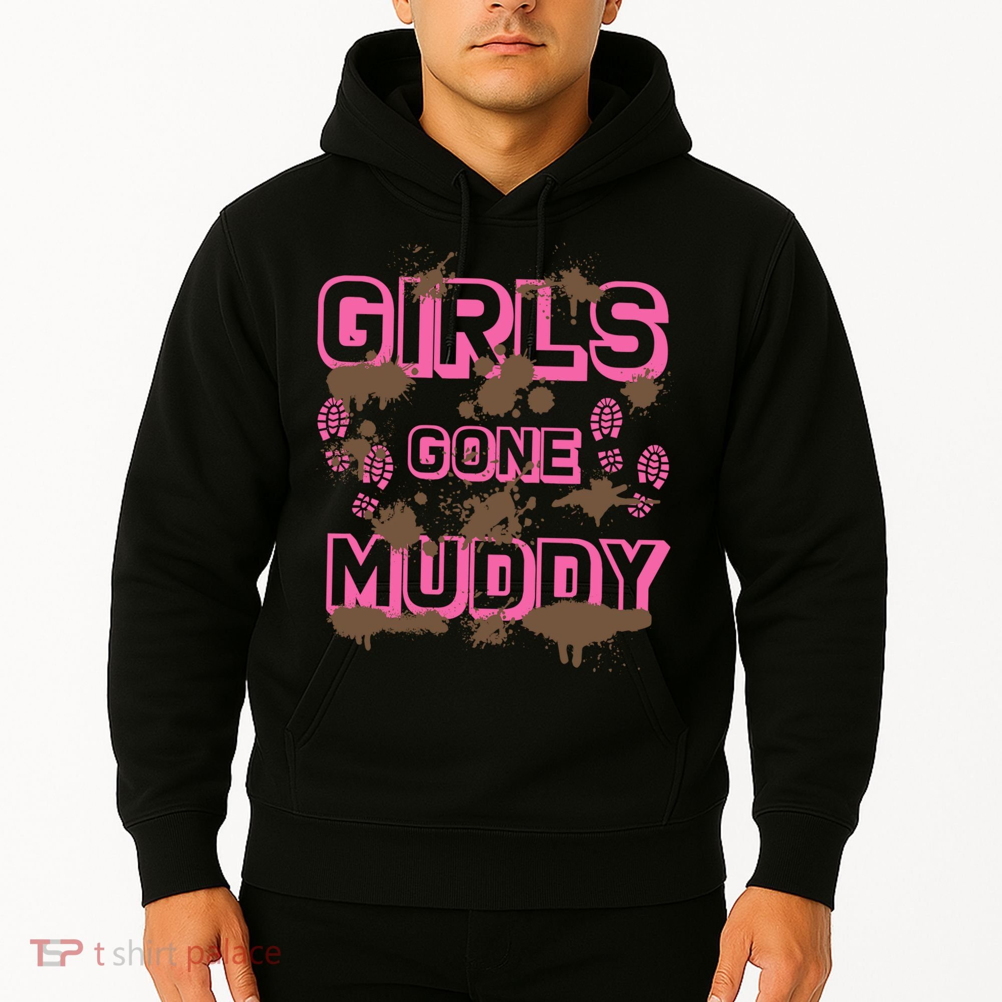 Girl Gone Muddy Funny Mud Run Racing For A Mudding Mudder Hoodie