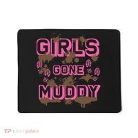 Girl Gone Muddy Funny Mud Run Racing For A Mudding Mudder Mousepad thumb 0