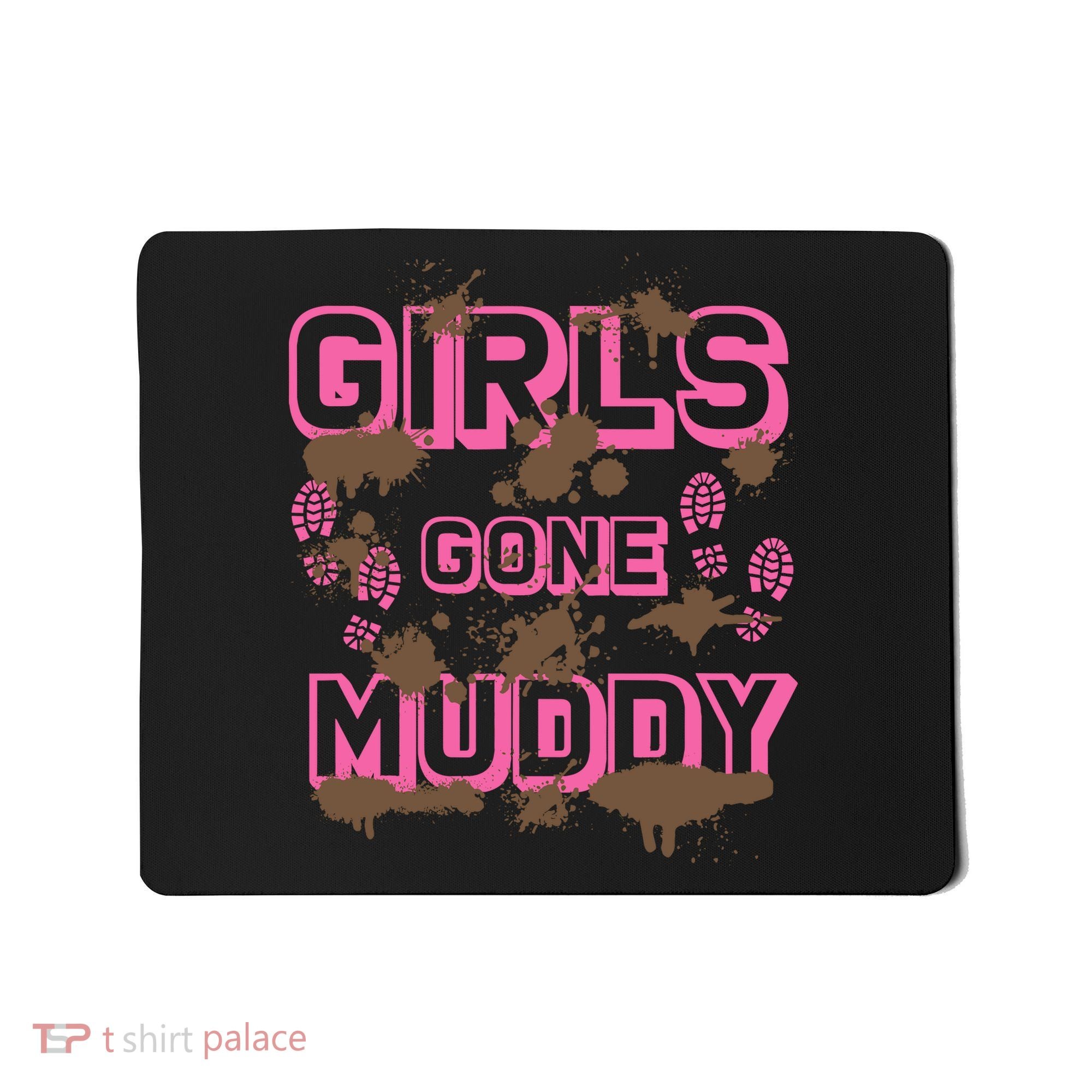 Girl Gone Muddy Funny Mud Run Racing For A Mudding Mudder Mousepad