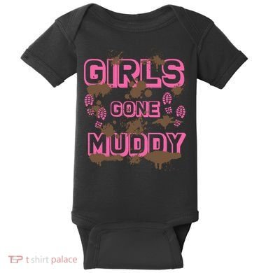 Girl Gone Muddy Funny Mud Run Racing For A Mudding Mudder Baby Bodysuit