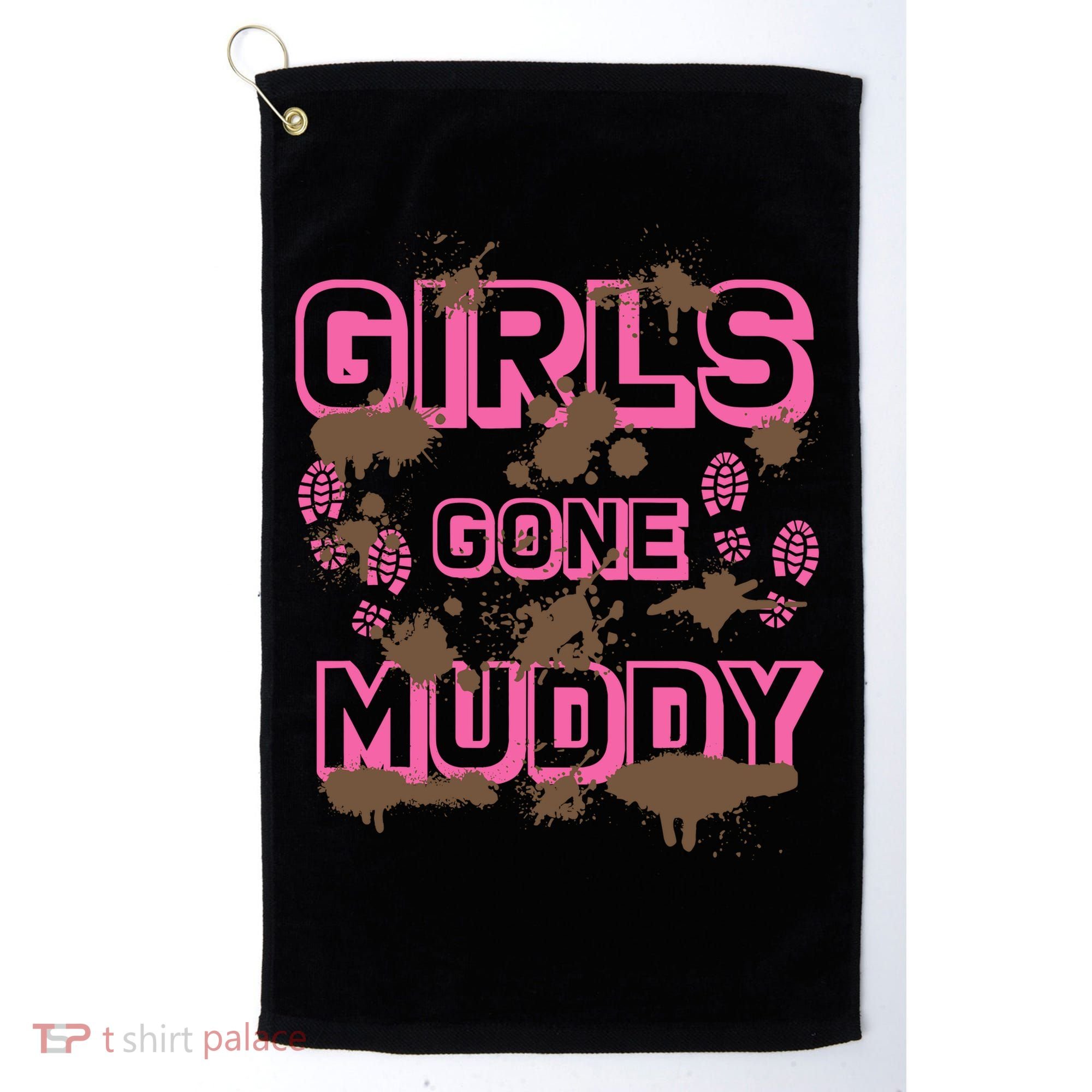 Girl Gone Muddy Funny Mud Run Racing For A Mudding Mudder Golf Towel