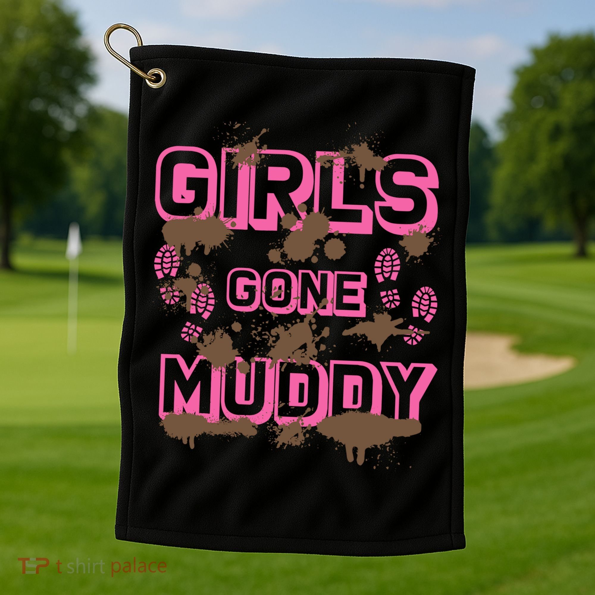 Girl Gone Muddy Funny Mud Run Racing For A Mudding Mudder Golf Towel