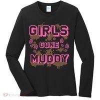 Girl Gone Muddy Funny Mud Run Racing For A Mudding Mudder Women's Long Sleeve Shirt thumb 0