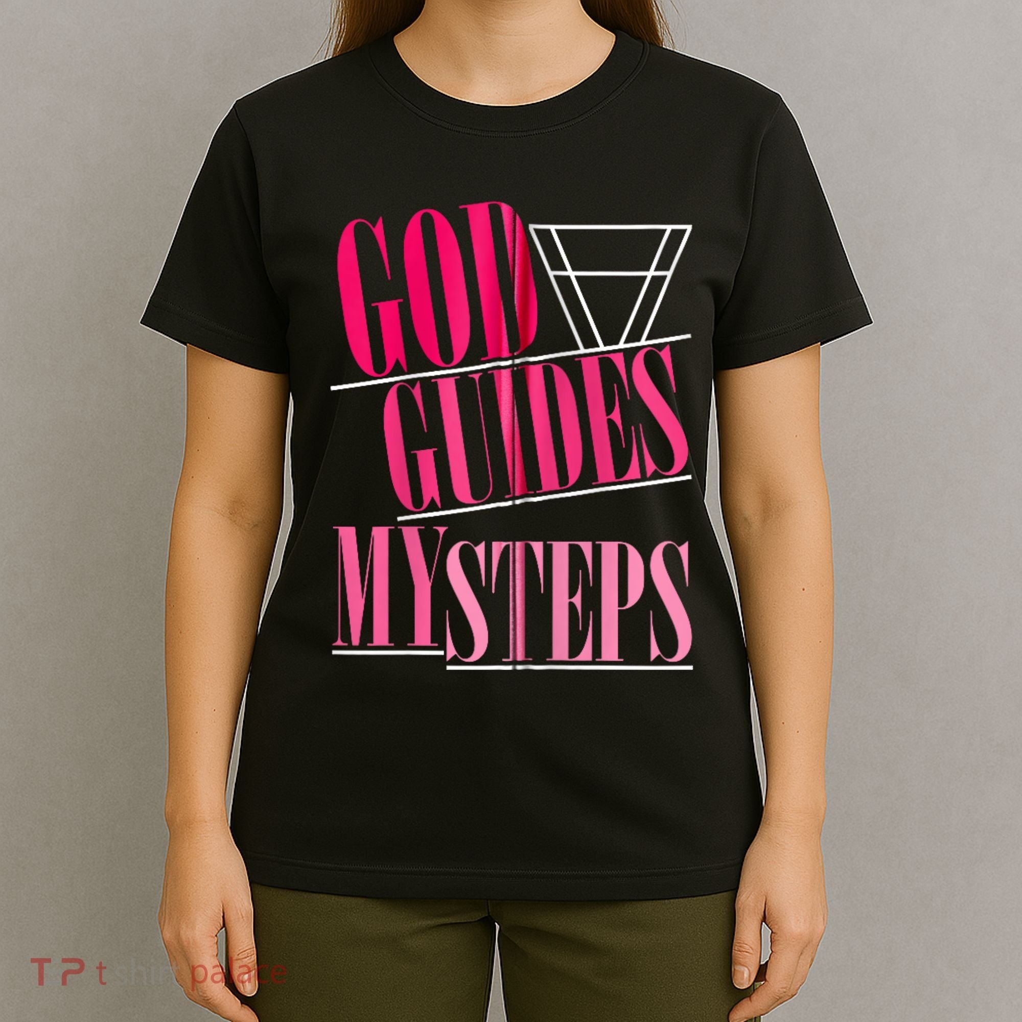 God Guides My Steps T-Shirt