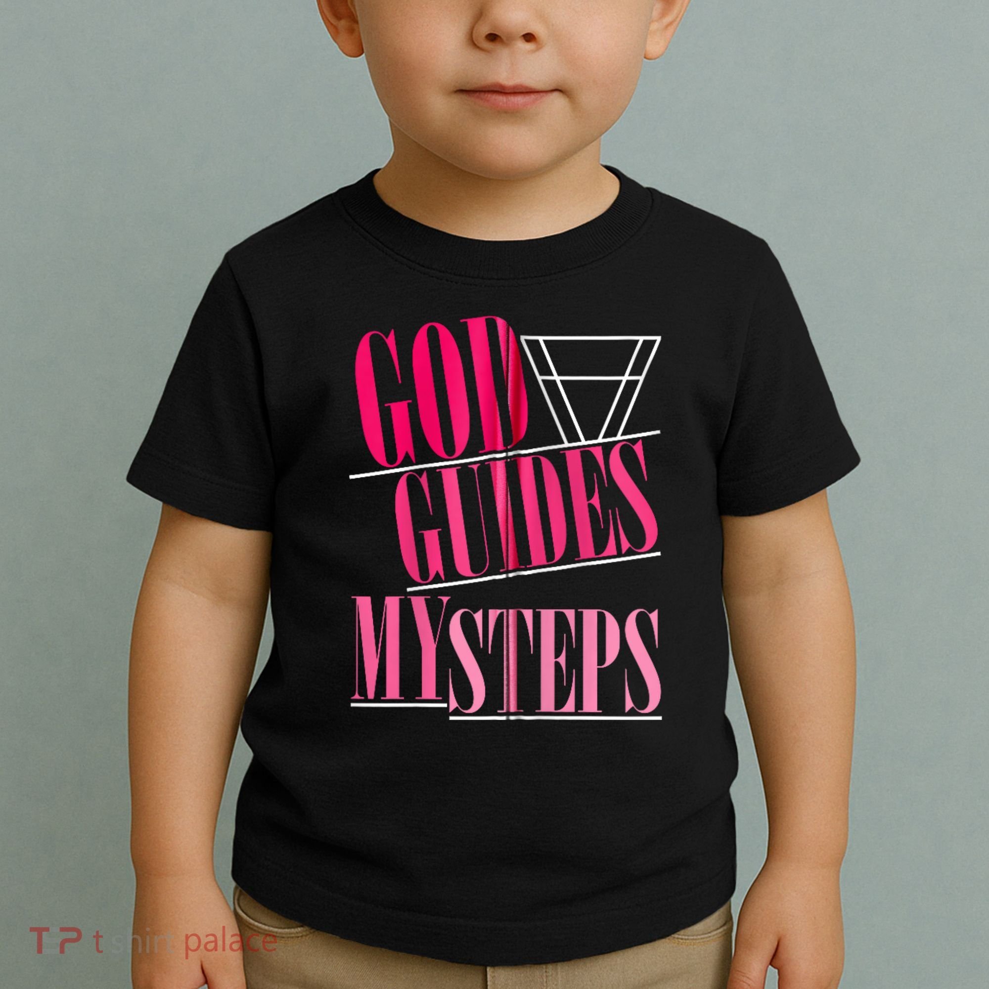 God Guides My Steps Toddler T-Shirt