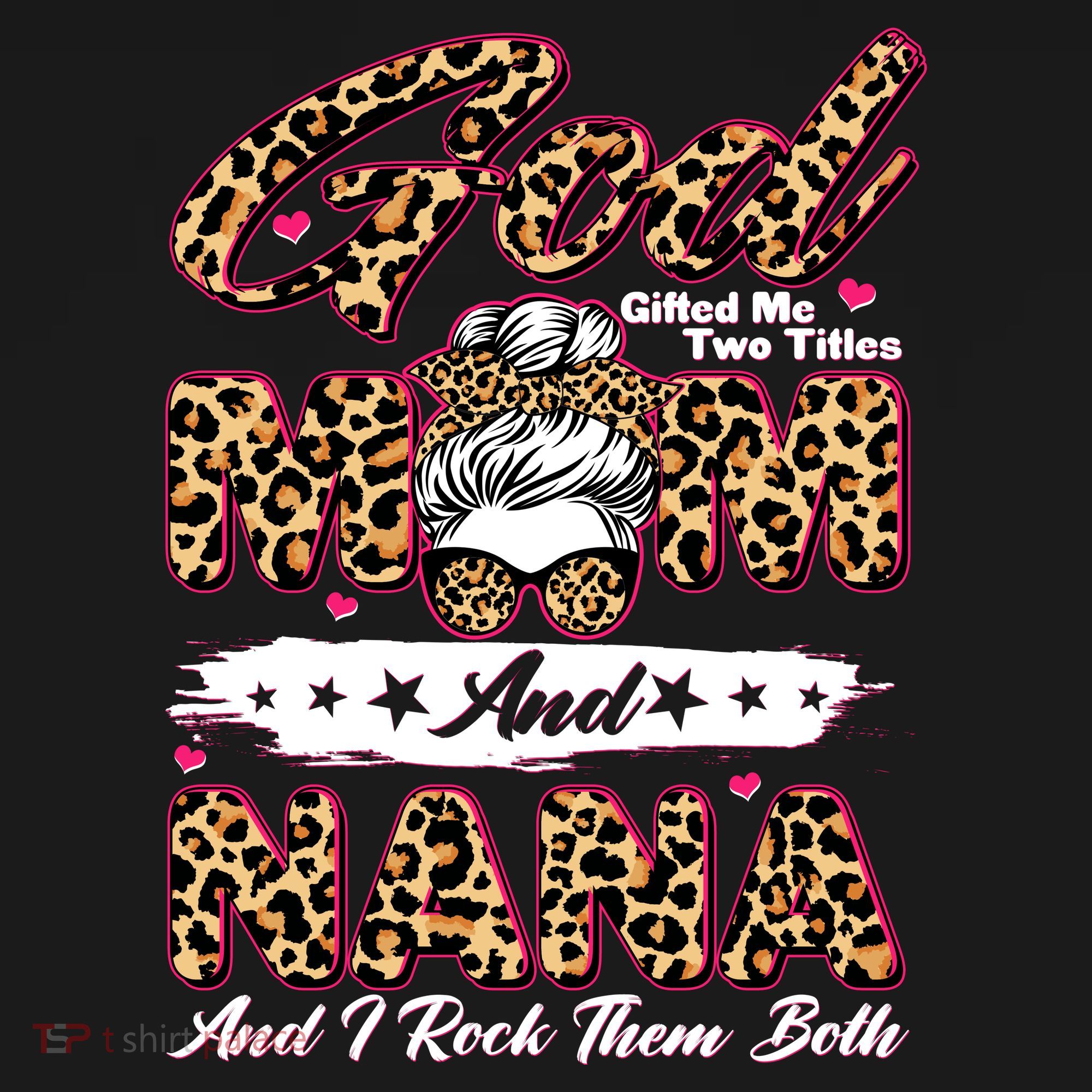God Gifted Me Two Titles Mom And Nana Women's Tank Top