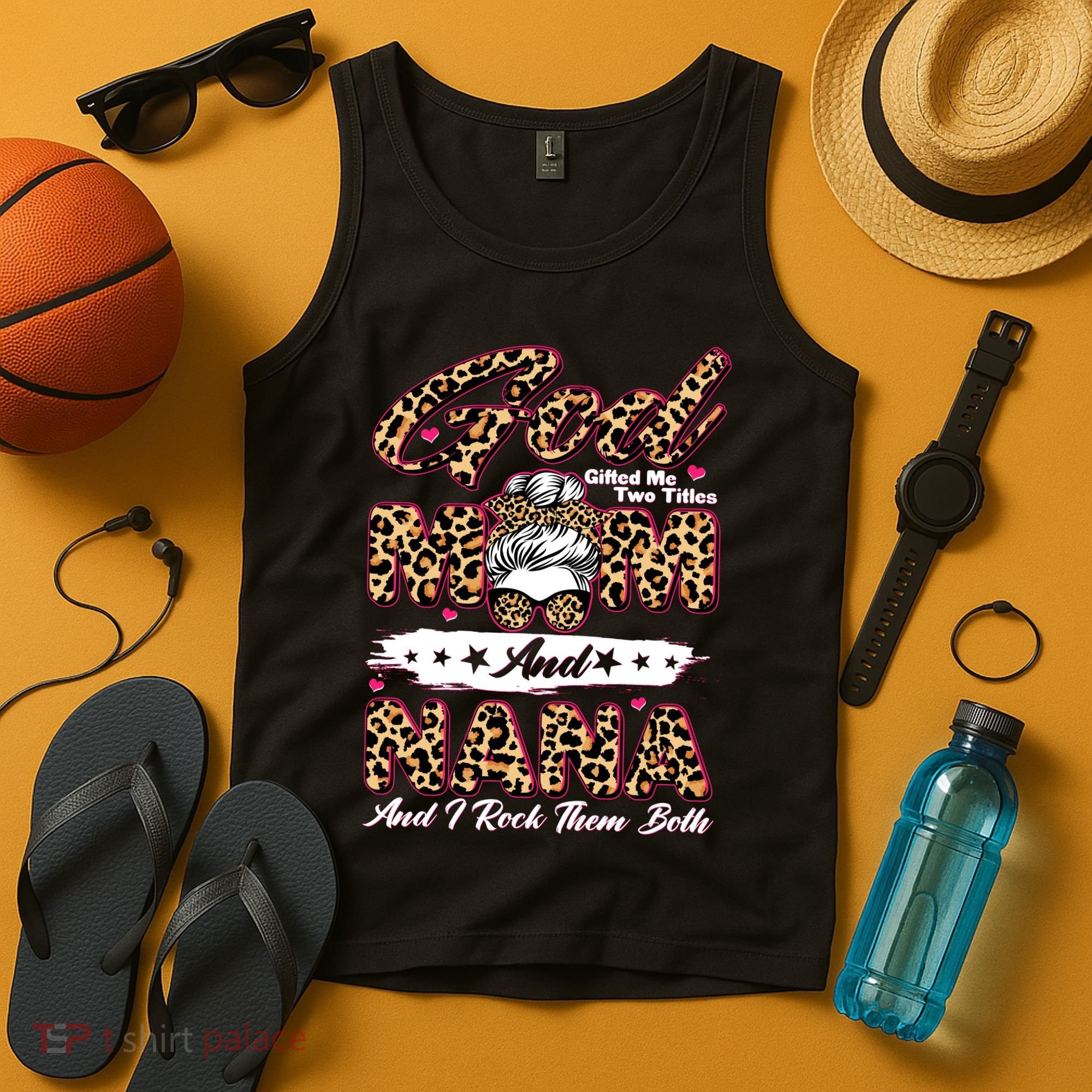 God Gifted Me Two Titles Mom And Nana Tank Top