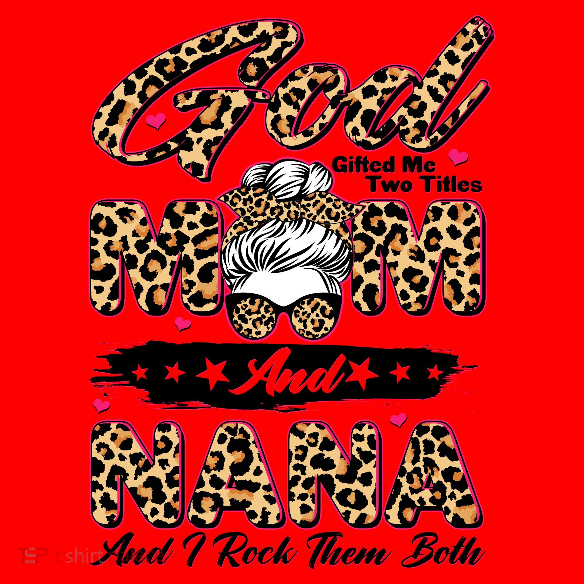 God Gifted Me Two Titles Mom And Nana Santa Hat