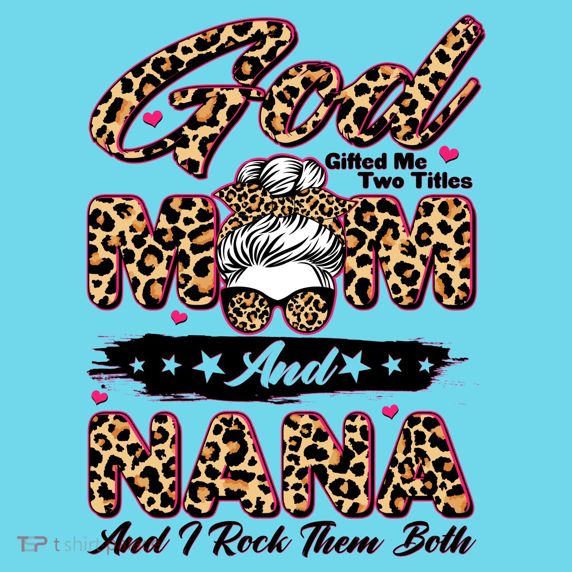 God Gifted Me Two Titles Mom And Nana Long Sleeve Shirt