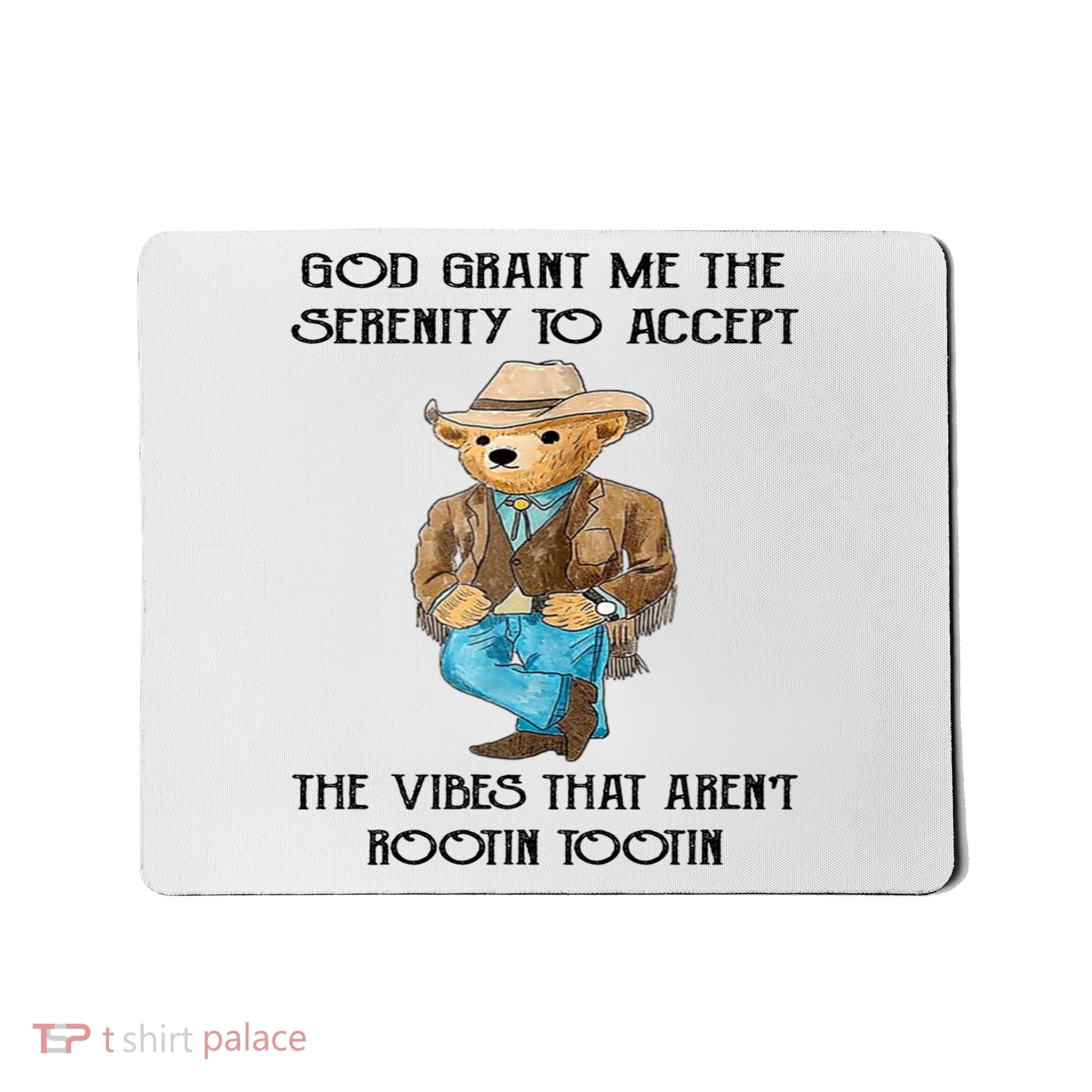God Grant Me The Serenity To Accept The Vibes Mousepad