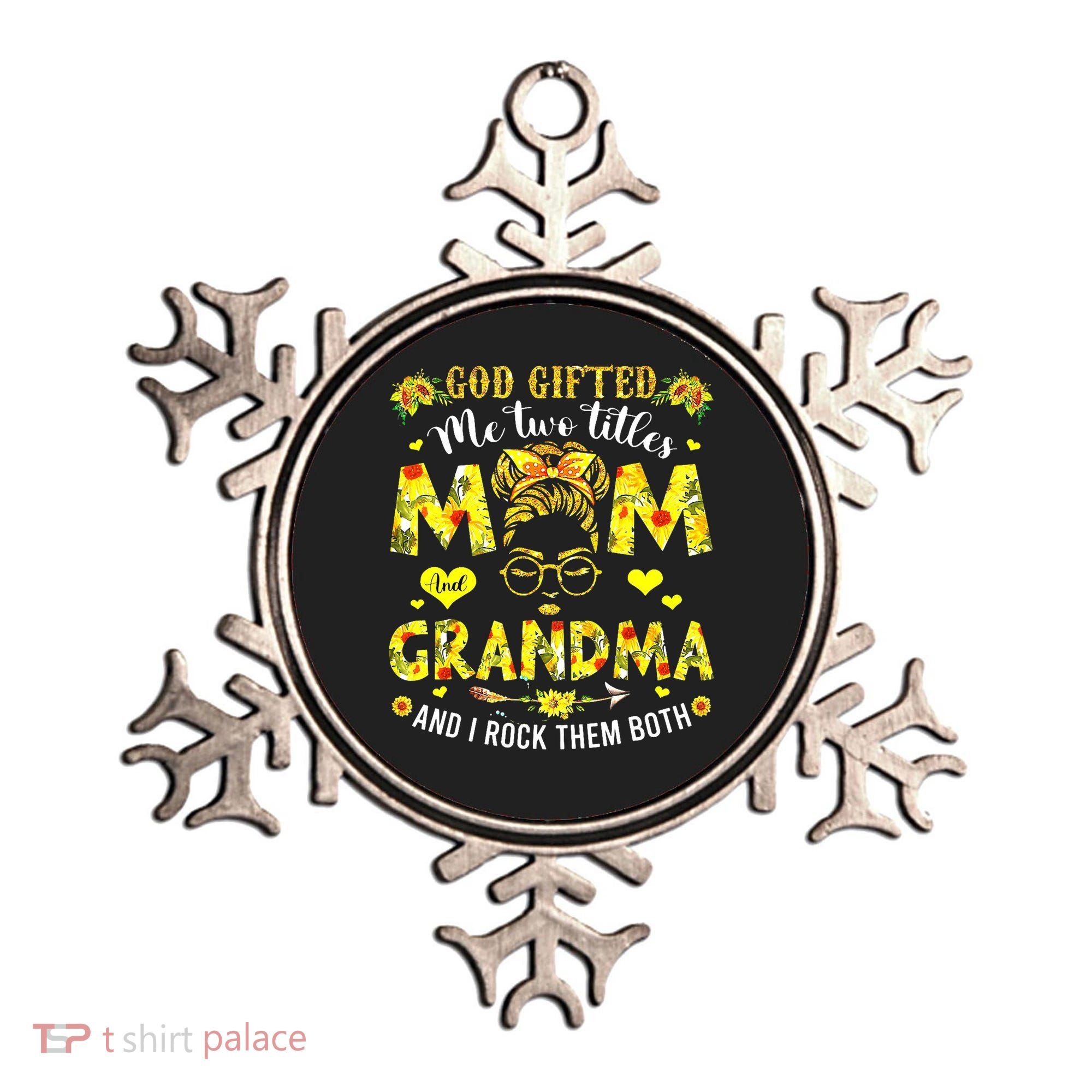 God Gifted Me Two Titles Mom And Grandma Rock Both Ornament