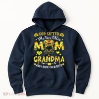 God Gifted Me Two Titles Mom And Grandma Rock Both Hoodie thumb 0