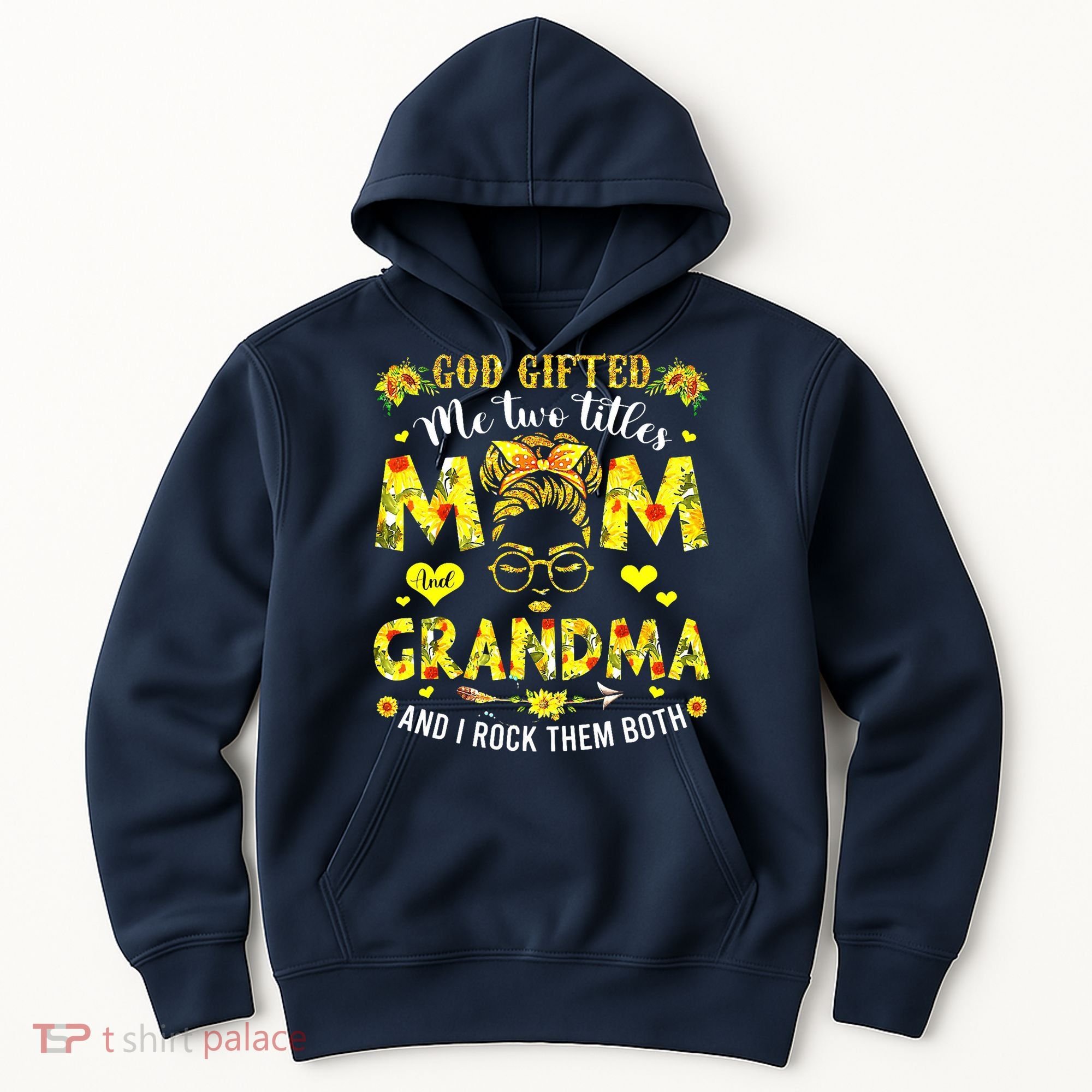 God Gifted Me Two Titles Mom And Grandma Rock Both Hoodie