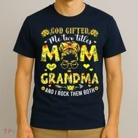 God Gifted Me Two Titles Mom And Grandma Rock Both T-Shirt thumb 3