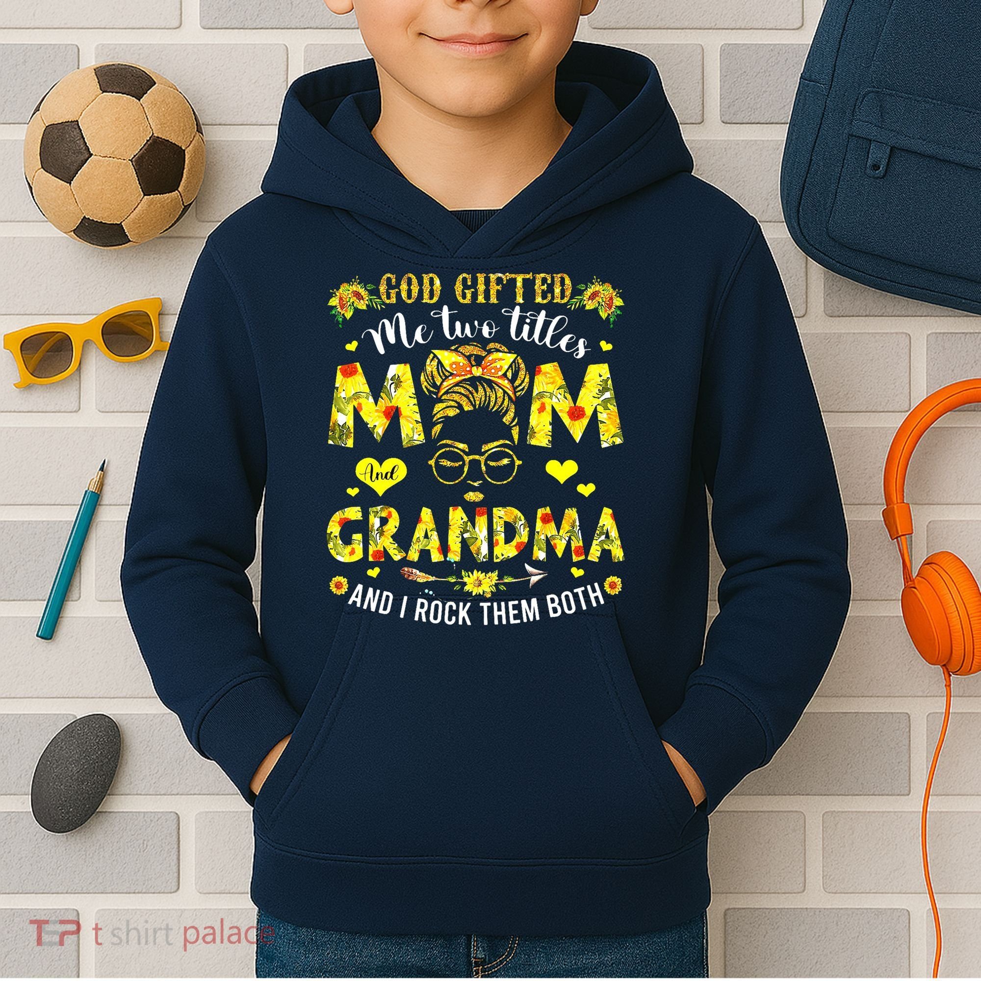 God Gifted Me Two Titles Mom And Grandma Rock Both Kids Hoodie