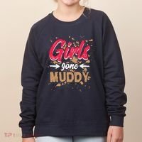 Girl Gone Muddy Mud Runs For Wo Mud Running Team Women's Sweatshirt thumb 0