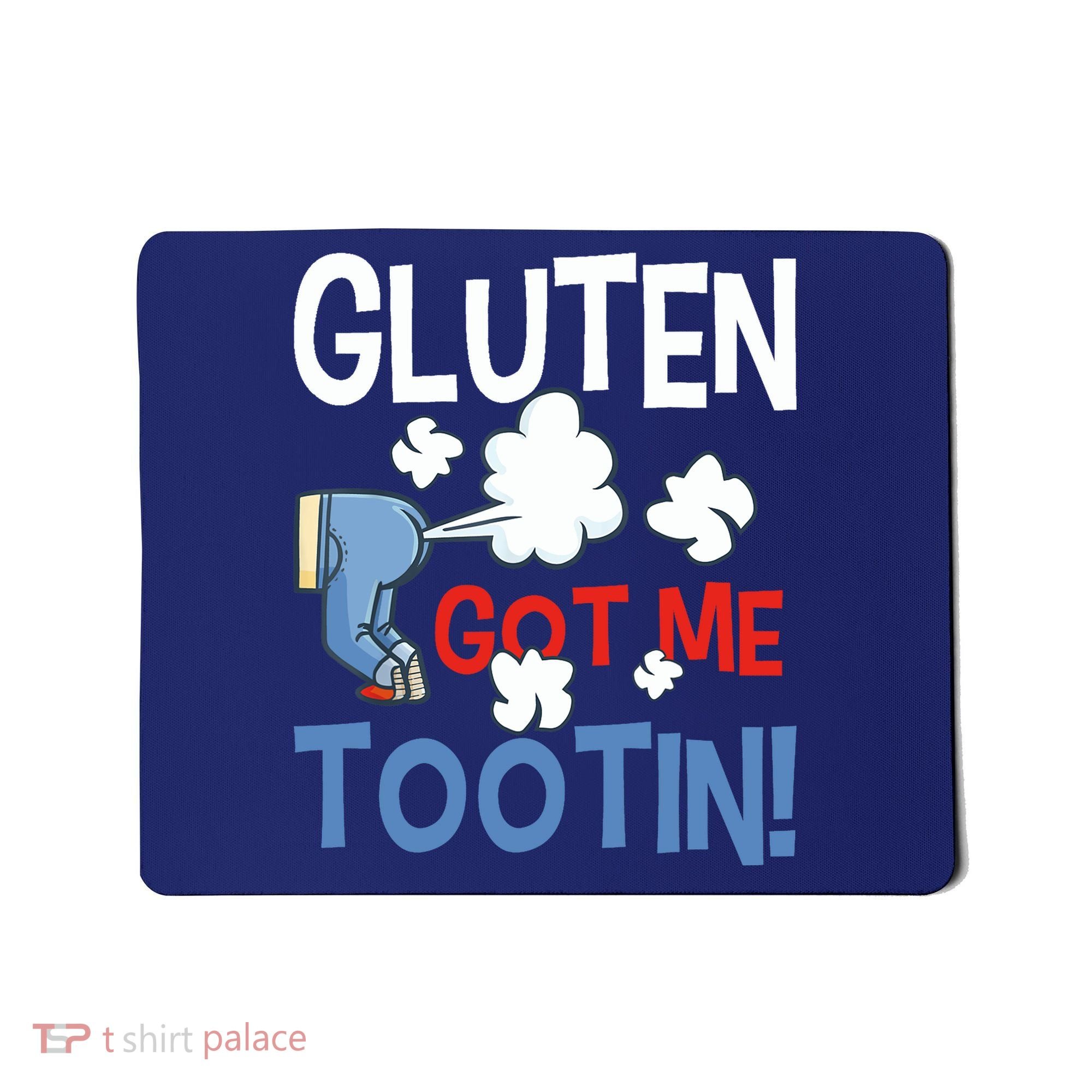 Gluten Got Me Tootin Gluten Allergy Celiac Disease Mousepad