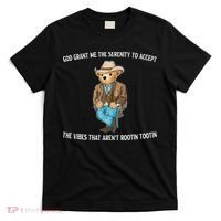 God Grant Me The Serenity To Accept The Vibes That Arent Rootin Tootin T-Shirt thumb 0