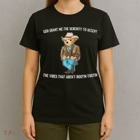 God Grant Me The Serenity To Accept The Vibes That Arent Rootin Tootin T-Shirt thumb 4
