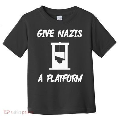 Gabe Give Nazis A Platform Toddler T-Shirt