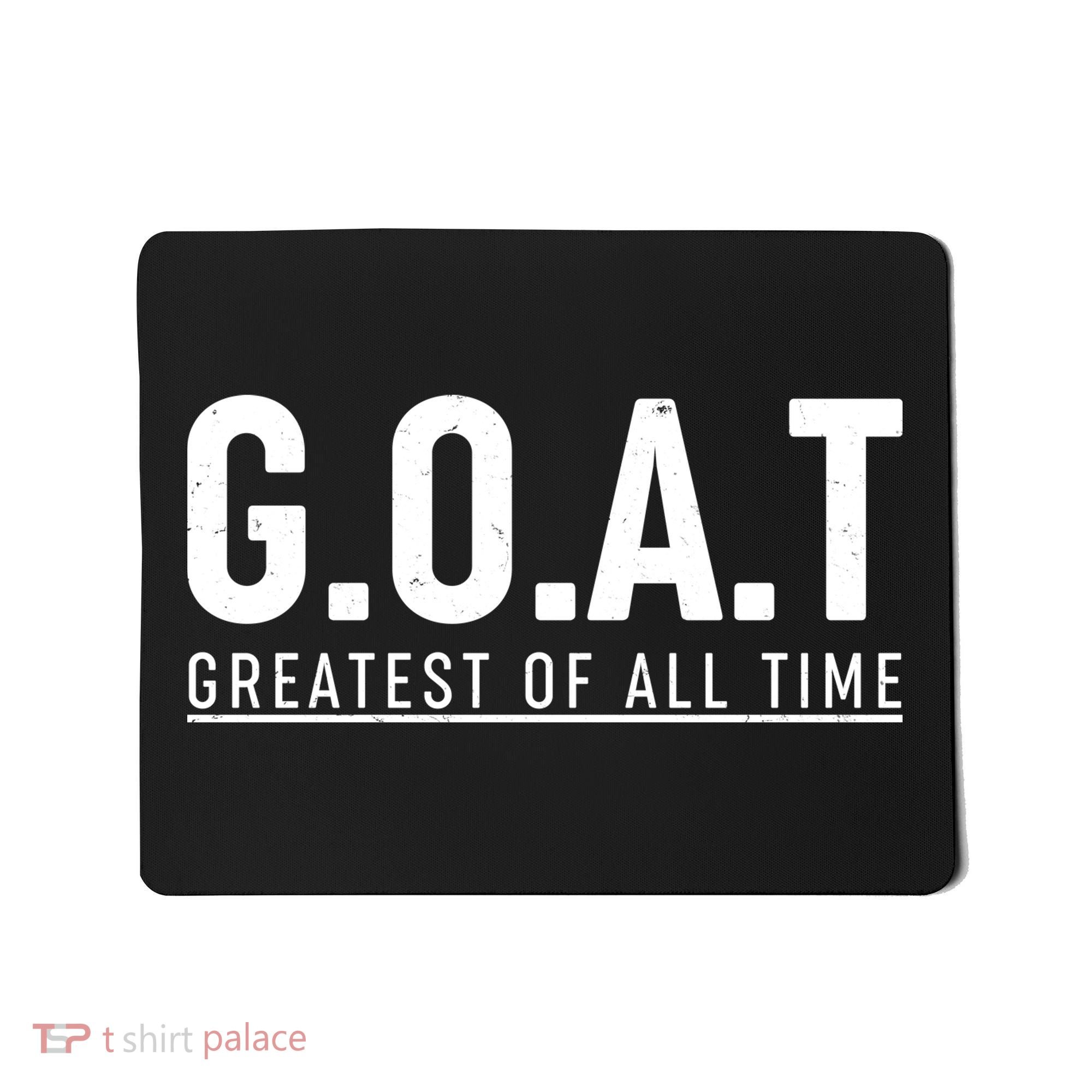 G.O.A.T Greatest Of All Time Mousepad