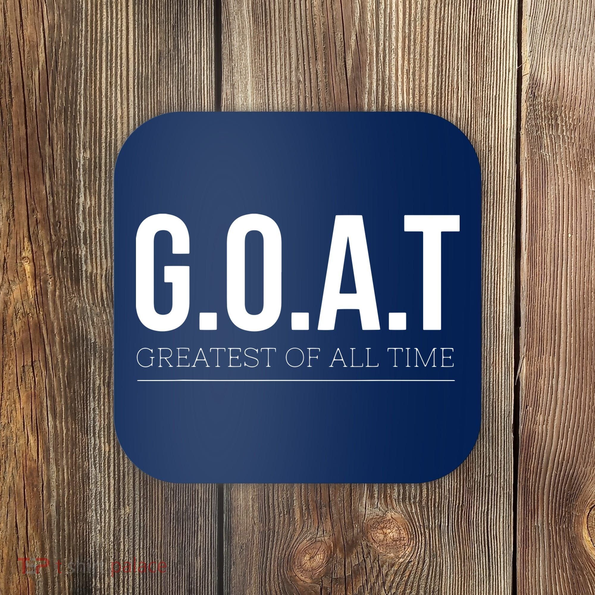 GOAT Greatest Of All Time Coaster