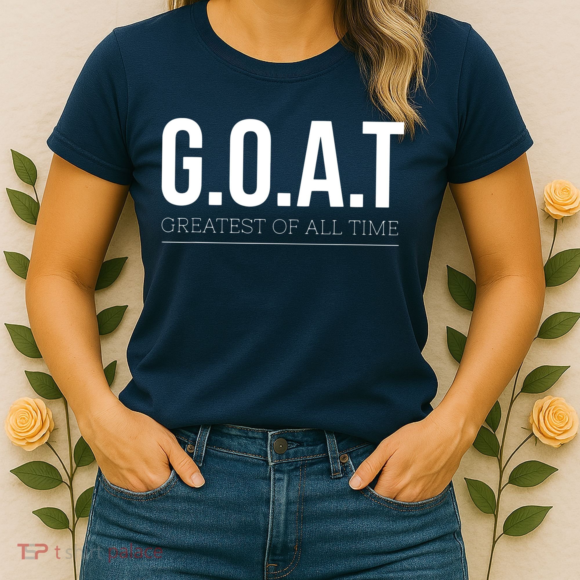 GOAT Greatest Of All Time Women's T-Shirt
