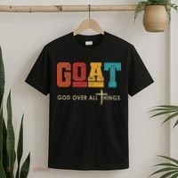 Goat God Over All Things Jesus Religion God Bible Christian T-Shirt thumb 2