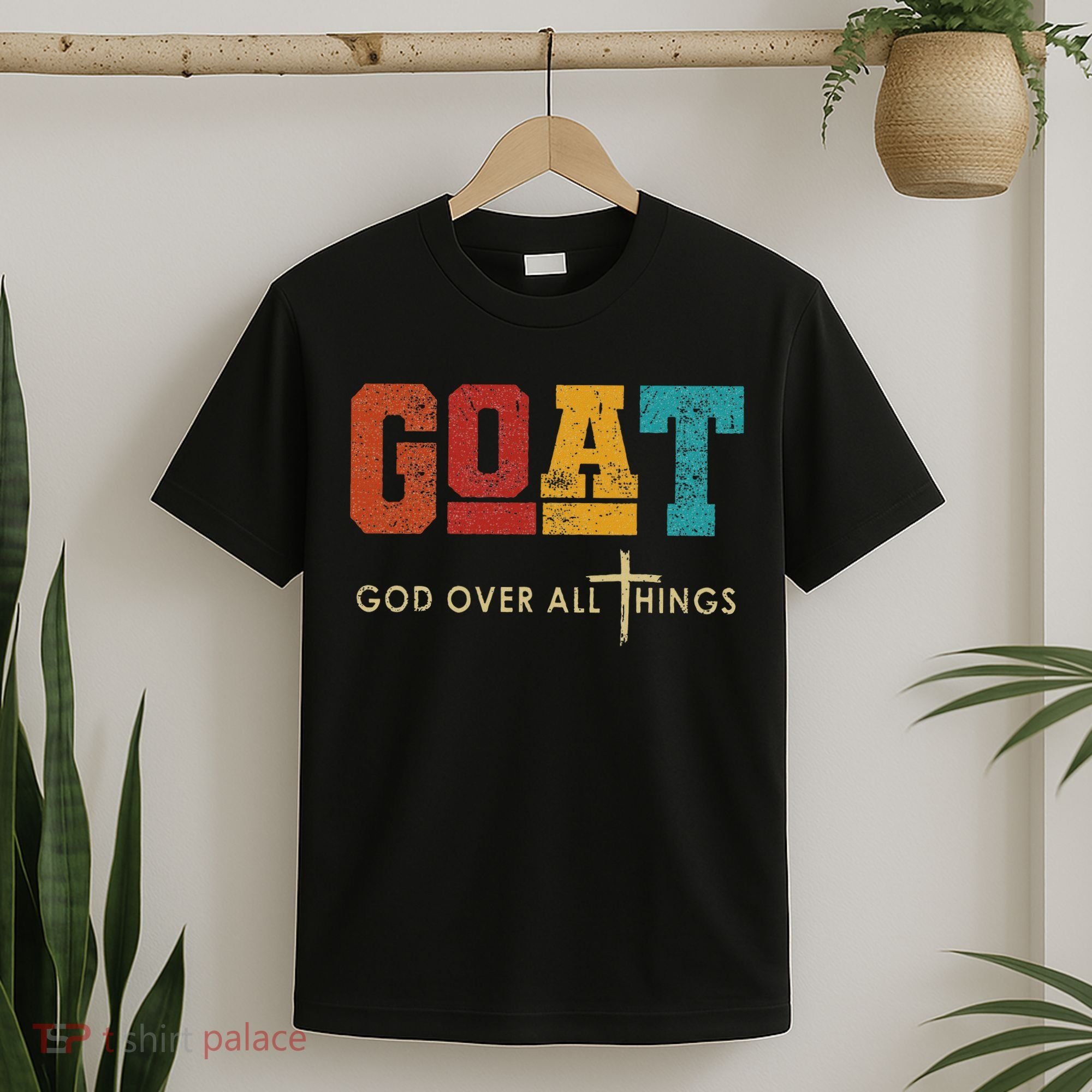 Goat God Over All Things Jesus Religion God Bible Christian T-Shirt
