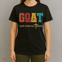 Goat God Over All Things Jesus Religion God Bible Christian T-Shirt thumb 4