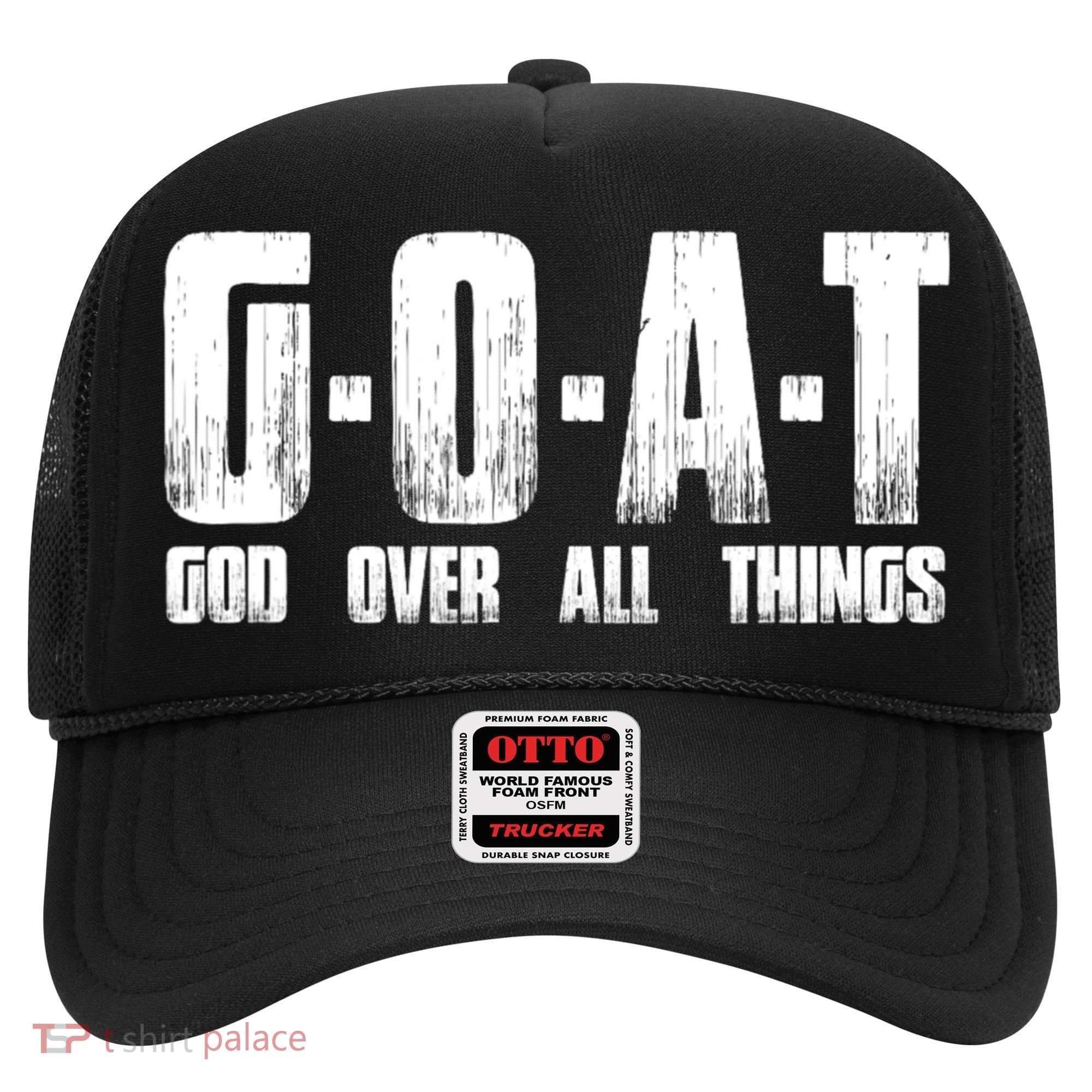 GOAT God Over All Things Hat